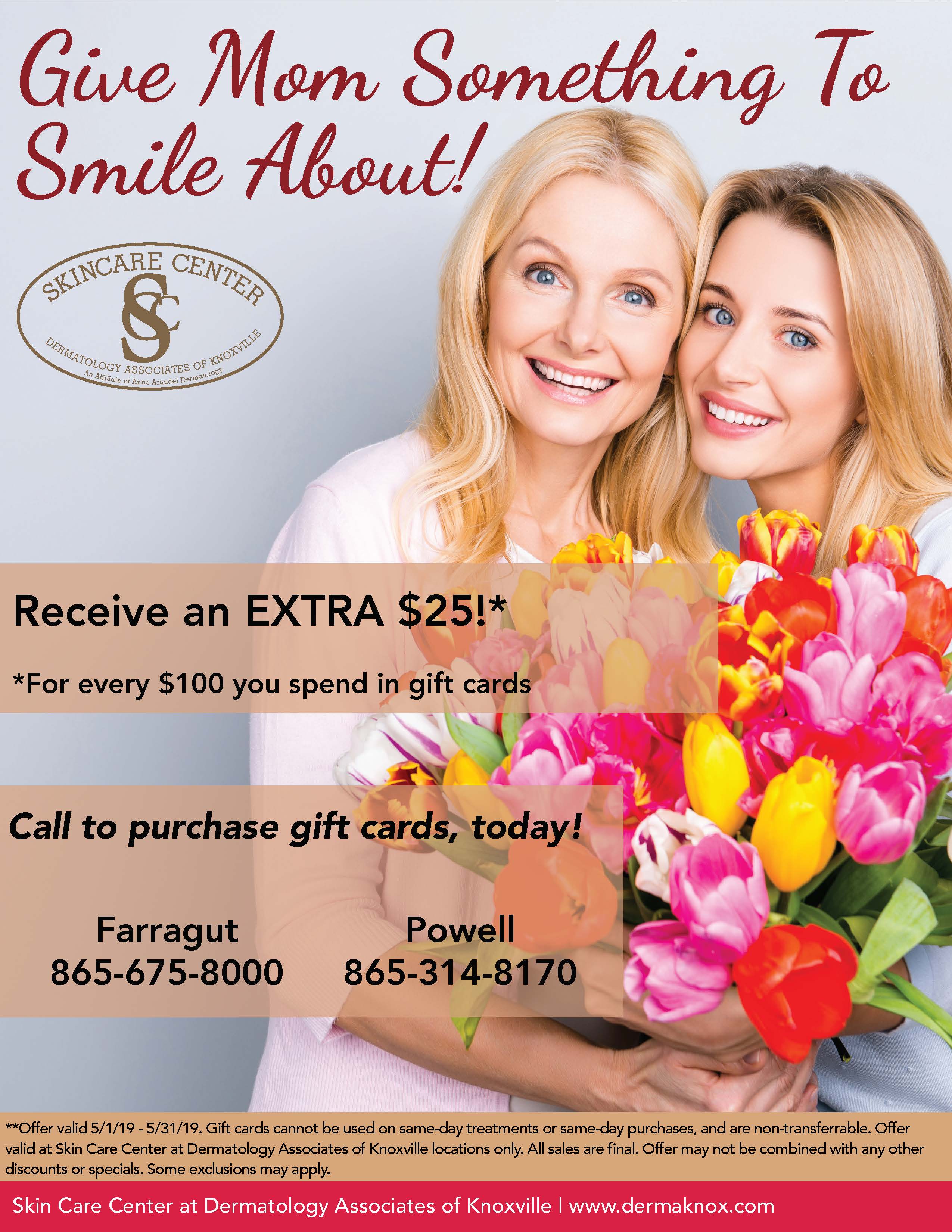 2019 Mothers Day Specials Dermatology Associates of Knoxville, PC